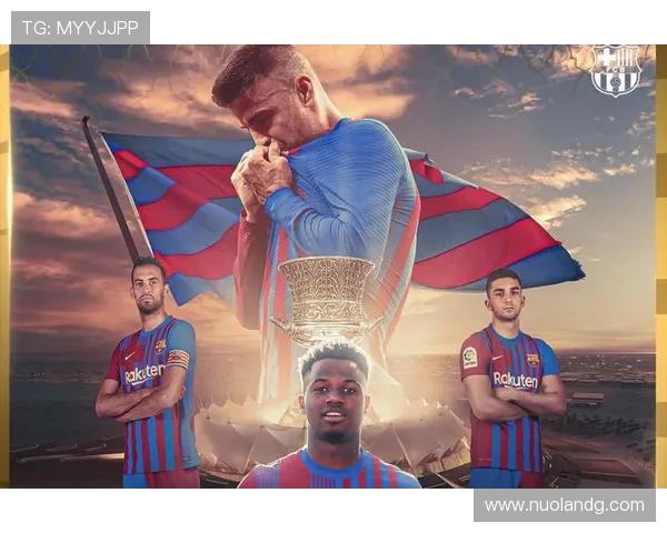 巴萨主场鏖战毕尔巴鄂展现技术与激情的巅峰足球盛宴